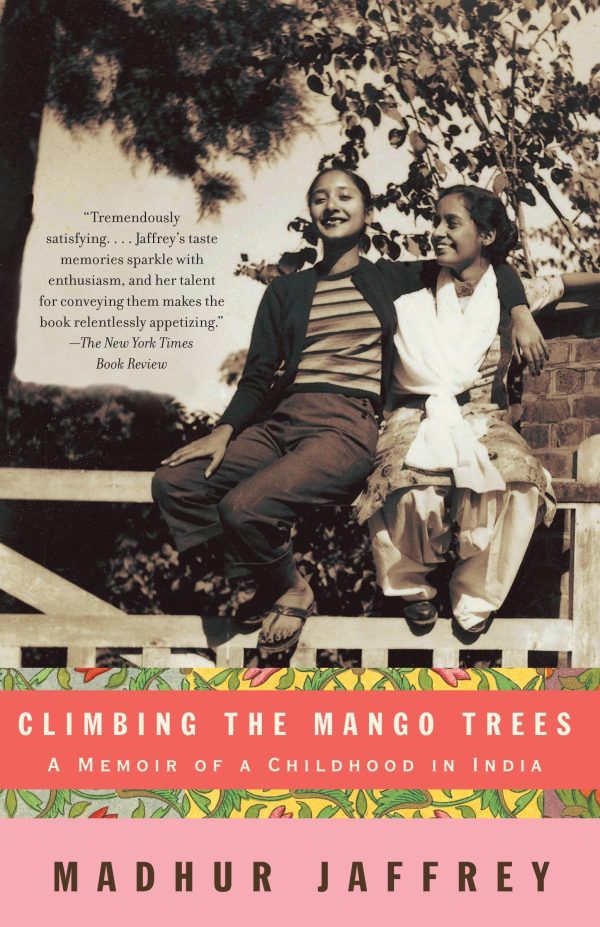 Climbing the Mango Trees: A Memoir of a Childhood in India (Madhur Jaffrey) Supply