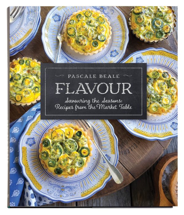 Flavour, Savouring the Seasons: Recipes from The Market Table (Pascale Beale) *Signed* For Discount