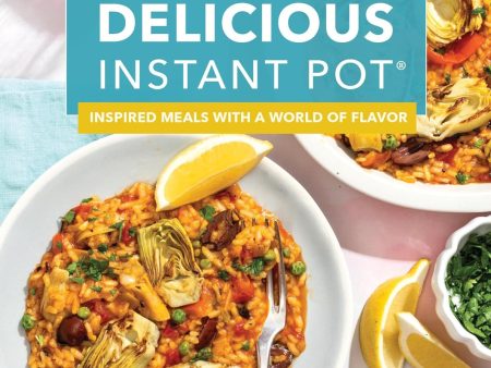 Healthy and Delicious Instant Pot: Inspired meals with a world of flavor (America s Test Kitchen) Supply