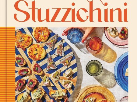 Stuzzichini: The Art of the Italian Snack (Stef Ferrari) Discount