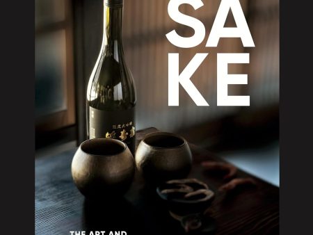 Sake: The Art and Craft of Japan s National Drink (Yoshiko Ueno-Müller) Online Hot Sale