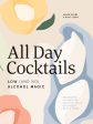 All Day Cocktails: Low (And No) Alcohol Magic (Shaun Byrne, Nick Tesar) For Sale