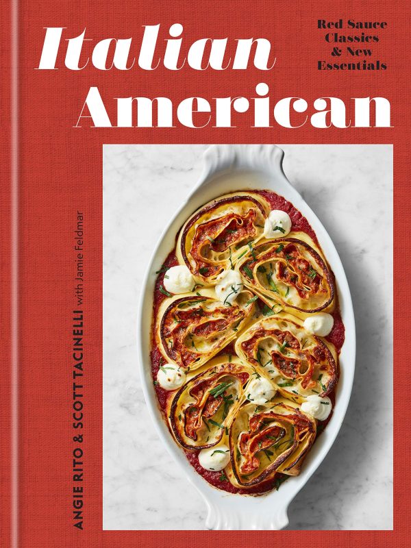 Italian American: Red Sauce Classics and New Essentials (Angie Rito, Scott Tacinelli) Discount