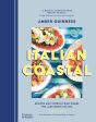 Italian Coastal: Recipes and Stories From Where the Land Meets the Sea (Amber Guinness) Online