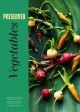 Preserved: Vegetables (Darra Goldstein, Cortney Burns, Richard Martin) Sale