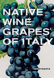 Native Wine Grapes of Italy (Ian D Agata) Hot on Sale