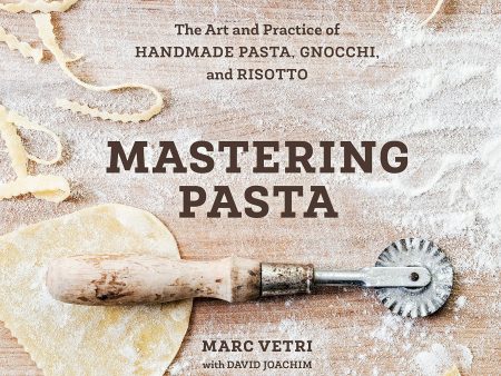 Mastering Pasta: The Art and Practice of Handmade Pasta, Gnocchi, and Risotto (Marc Vetri) Fashion