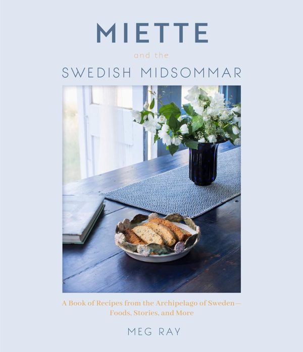 *Pre-order* Miette Sweden: Cookies, Cakes and Breadbaking Recipes from Scandinavia (Meg Ray) Sale