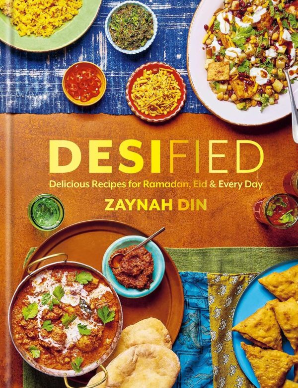 Desified: Delicious Recipes for Ramadan, Eid & Every Day (Zaynah Din) Online Sale