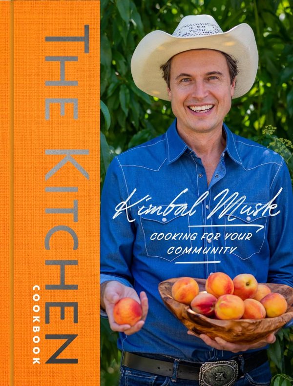 The Kitchen Cookbook: Cooking for Your Community (Kimbal Musk) Supply