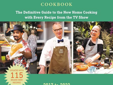 The Milk Street Cookbook: The Definitive Guide to the New Home Cooking, Featuring Every Recipe from Every Episode of the TV Show, 2017-2023. Online Sale