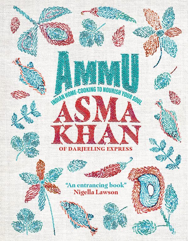 Ammu: Indian Home Cooking to Nourish Your Soul (Asma Kahn) Online Sale