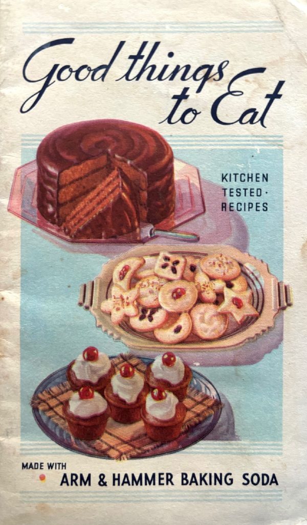 (*NEW ARRIVAL*) (Booklet) Martha Lee Anderson. Good Things to Eat made with Arm & Hammer or Cow Brand Baking Soda Online Hot Sale