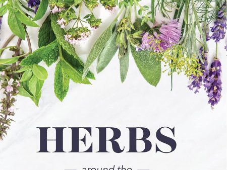 Herbs around the Mediterranean (St. Louis Herb Society) For Cheap