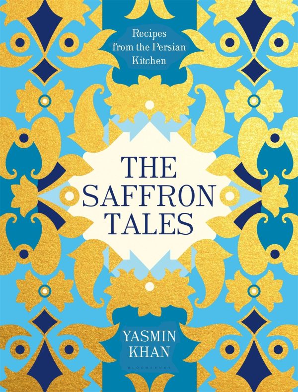 The Saffron Tales: Recipes from the Persian Kitchen (Yasmin Khan) Supply