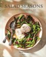 Salad Seasons: Vegetable-Forward Dishes All Year (Sheela Prakash, Kristen Teig) For Sale