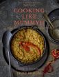 Cooking Like Mummyji: Real Indian Food from the Family Home ( Vicky Bhogal, Atul Kochhar) Discount