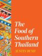 The Food of Southern Thailand (Austin Bush) Online Hot Sale