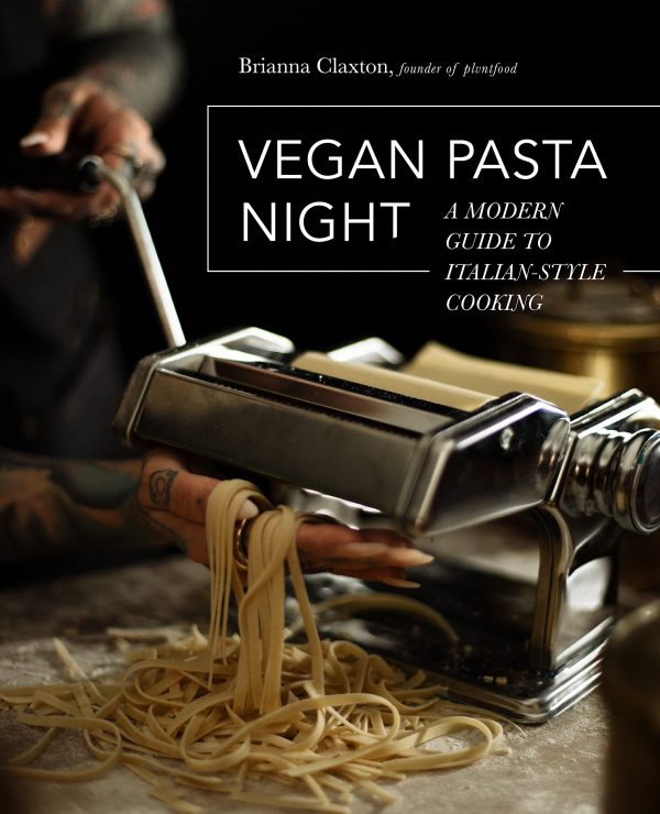 Vegan Pasta Night: A Modern Guide to Italian-Style Cooking (Brianna Claxton) Cheap