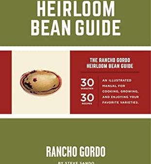 The Rancho Gordo Heirloom Bean Guide (Steve Sando) *Signed* Supply