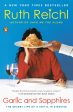 Garlic and Sapphires: The Secret Life of a Critic in Disguise (Ruth Reichl) *Signed* Supply