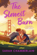 The Slowest Burn: A Novel (Sarah Chamberlain) *Signed* For Cheap