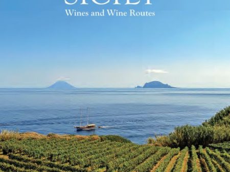 Sicily: Wines and Wine Routes (Samuele Mazza) Online Hot Sale