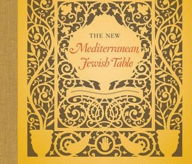 The New Mediterranean Jewish Table: Old World Recipes for the Modern Home (Joyce Goldstein) on Sale