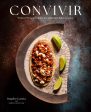 Convivir: Modern Mexican Cuisine in California s Wine Country (Rogelio Garcia, Andréa Lawson Gray) *Signed* For Cheap