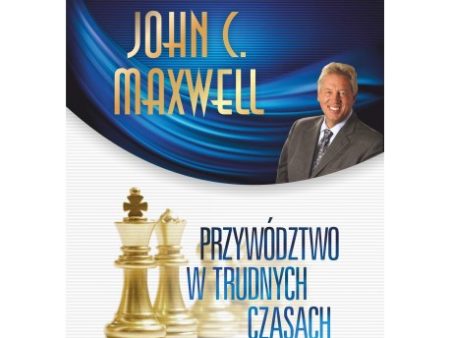 BK1717POL Przywództwo w trudnych czasach John C. Maxwell Online now