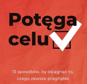 BK1629POL    Potęga celu-13 sposobów, by osiągnąć to, czego zawsze pragnąłeś- Zig Ziglar Online