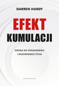 BK1178POL  Efekt kumulacji. Droga do spełnionego i dostatniego życia- Hardy Darren Supply