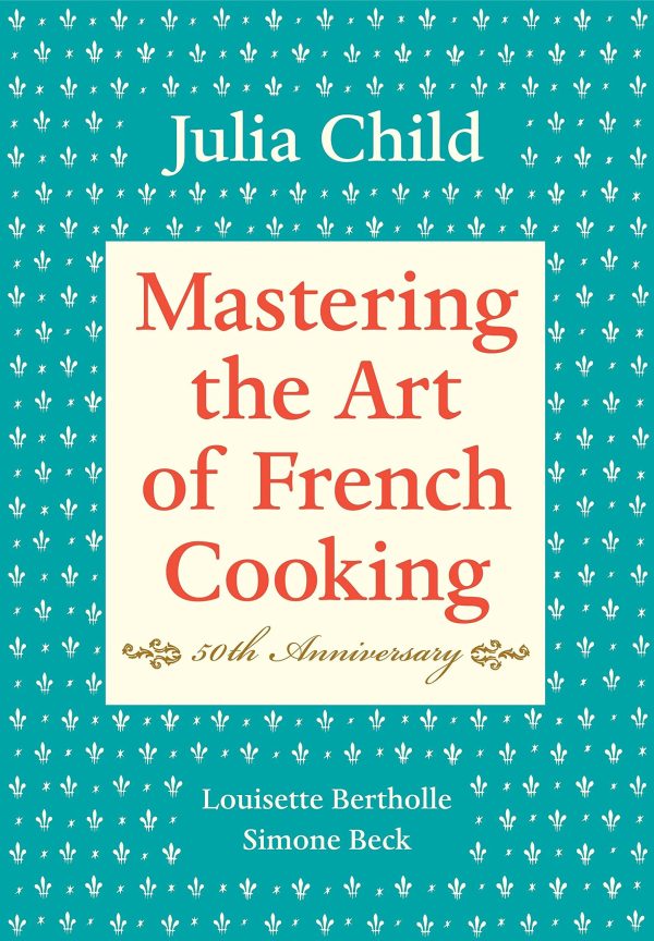 Mastering the Art of French Cooking, Vol. 1 (Julia Child, Louisette Bertholle, Simone Beck) For Sale