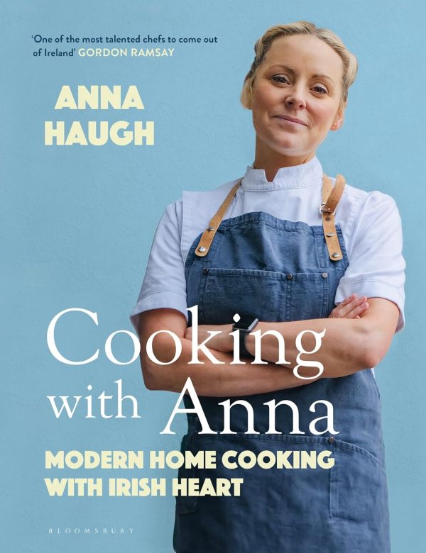 Cooking with Anna: Modern home cooking with Irish heart (Anna Haugh) Supply