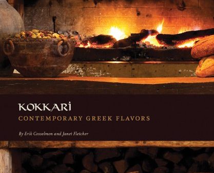 Kokkari: Contemporary Greek Flavors (Erik Cosselmon) *Signed* Hot on Sale