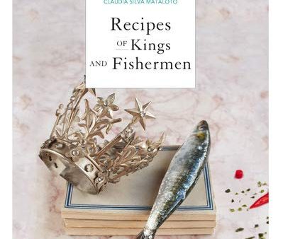 Recipes of King and Fishermen (Cláudia Silva Mataloto, Raquel Moreira) Online now