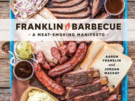 Franklin Barbecue: A Meat-Smoking Manifesto (Aaron Franklin, Jordan McKay) *Signed* For Discount