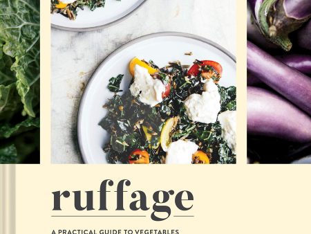 Ruffage: A Practical Guide to Vegetables (Abra Berens) *Signed* Supply