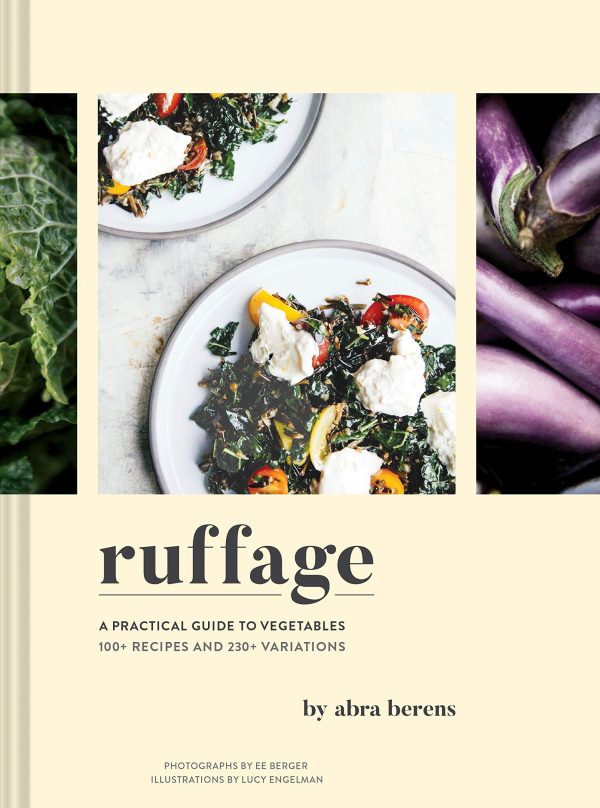 Ruffage: A Practical Guide to Vegetables (Abra Berens) *Signed* Supply