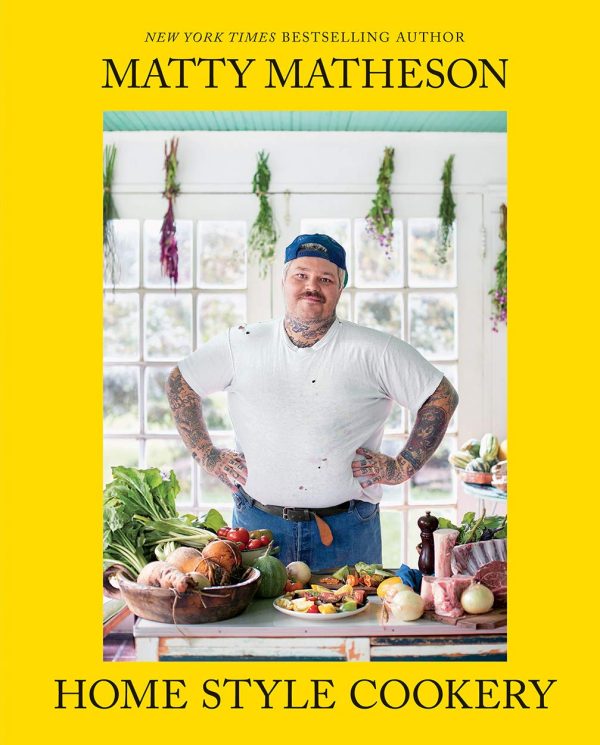 Matty Matheson: Home Style Cookery (Matty Matheson) Online Hot Sale