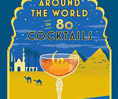 Around the World in 80 Cocktails (Chad Parkhill) Sale