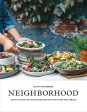 Neighborhood: Hearty Salads and Plant-Based Recipes from Home and Abroad (Hetty McKinnon) *Signed* Sale