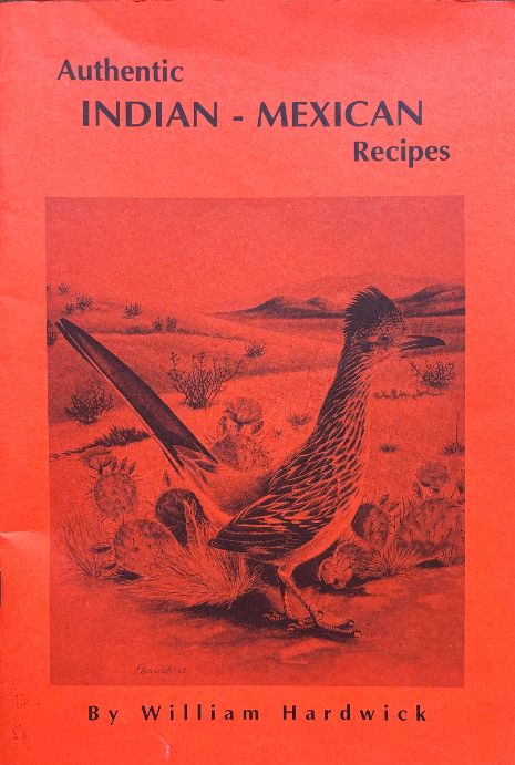 (*NEW ARRIVAL*) (Native American) Hardwick, William. Authentic Indian-Mexican Recipes Online now