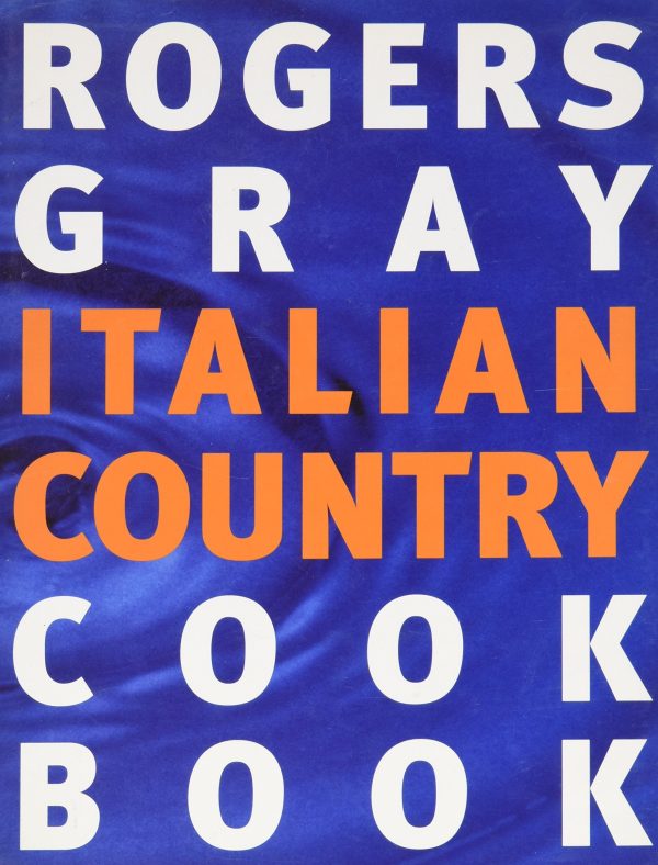 (Italian) Ruth Rogers and Rose Gray. Italian Country Cook Book Discount