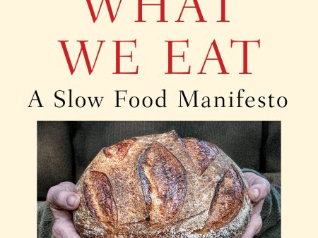 We Are What We Eat: A Slow Food Manifesto (Alice Waters) *Signed* Fashion