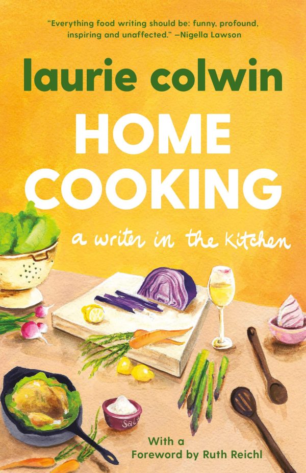 Home Cooking: A Writer in the Kitchen (Laurie Colwin) Sale