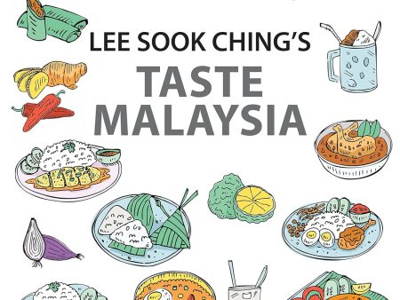 Lee Sook Ching’s Taste Malaysia: Easy Recipes for Everyday Home Cooking (Lee Sook Ching) Fashion