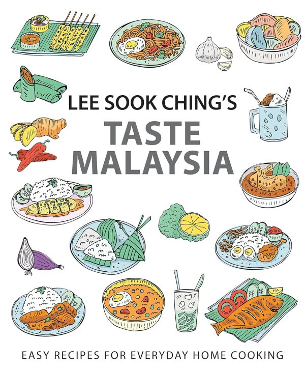 Lee Sook Ching’s Taste Malaysia: Easy Recipes for Everyday Home Cooking (Lee Sook Ching) Fashion