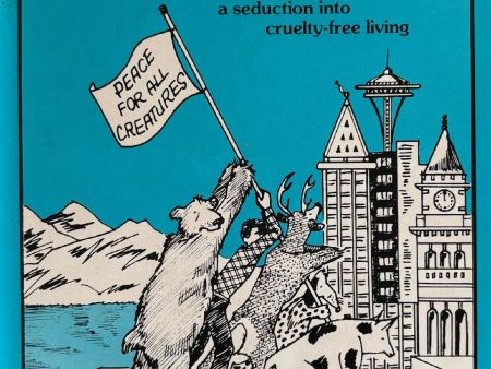 (*NEW ARRIVAL*) (Activism) PAWS Resource Book Committee. Seattle Peace-Meal Diet: A Seduction into Cruelty-Free Living Fashion