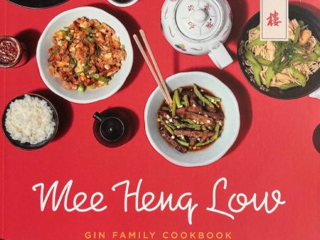 (*NEW ARRIVAL*) (Chinese-American) Mike & Andrew Gin. Mee Heng Low Gin Family Cookbook Online now